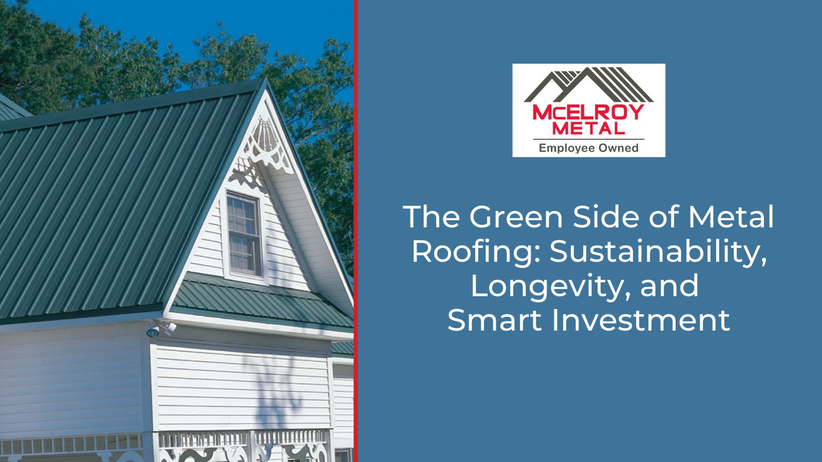 The Green Side of Metal Roofing: Sustainability, Longevity, and Smart ...